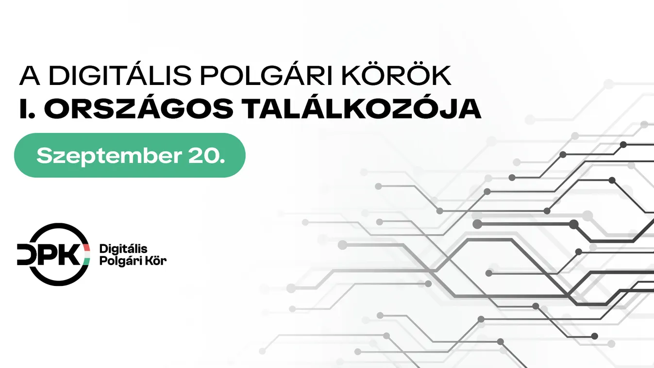 Digitális honfoglalás címen tartanak országos gyűlést szeptemberben a DPK-k számára