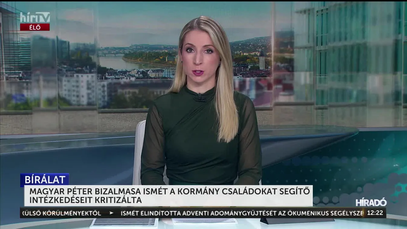 MAGYAR PÉTER BIZALMASA ISMÉT A KORMÁNY CSALÁDOKAT SEGÍTŐ INTÉZKEDÉSEIT KRITIZÁLTA