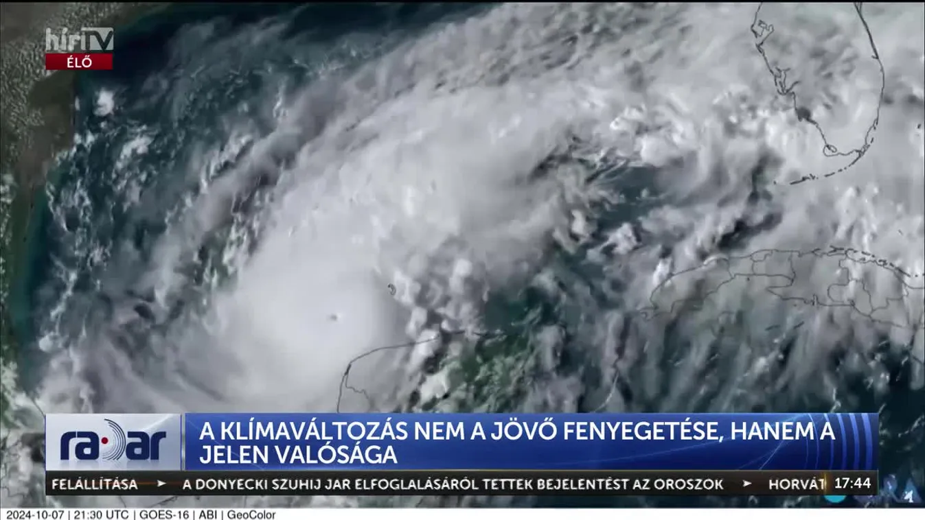 Radar – A klímaváltozás nem a jövő fenyegetése, hanem a jelen valósága