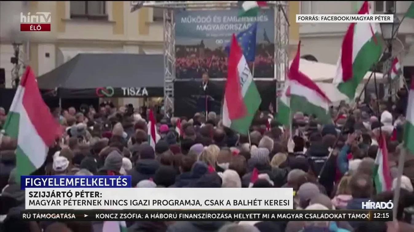 	Szijjártó Péter: Magyar Pétert csak a balhé foglalkoztatja