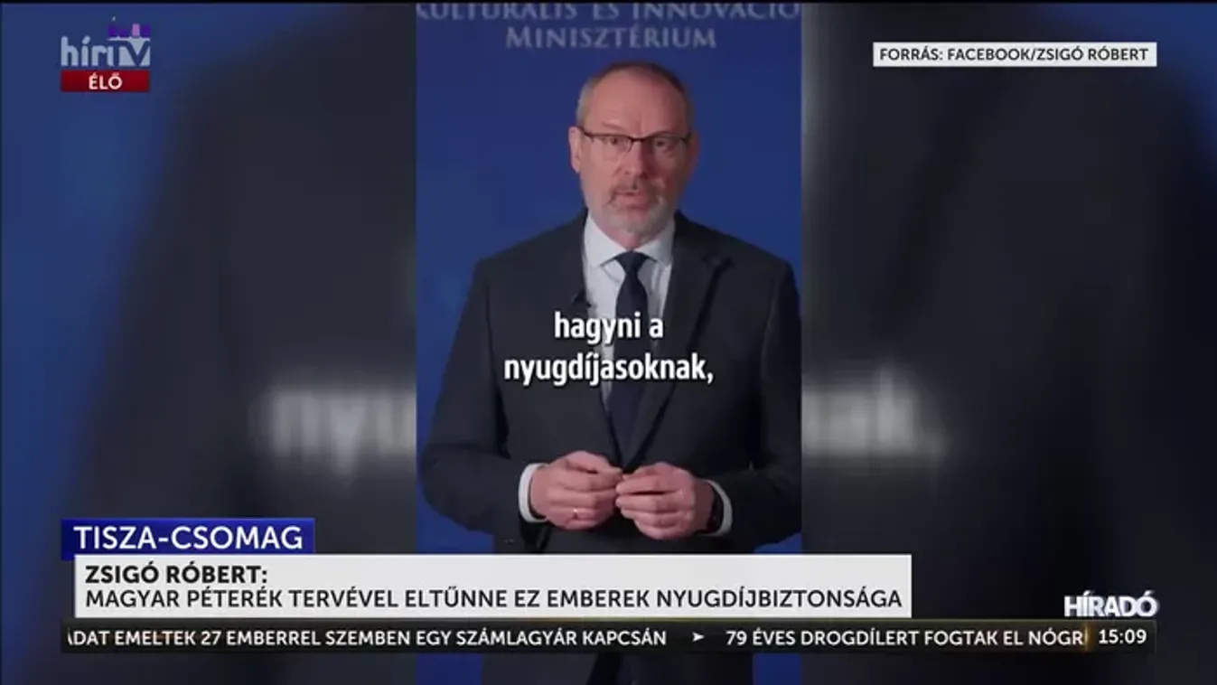 Zsigó Róbert: A Tisza Párt tervével eltűnne ez emberek nyugdíjbiztonsága