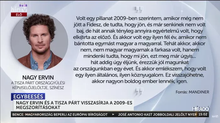 Nagy Ervin visszasírja 2009-et, a Bajnai alatt jó volt