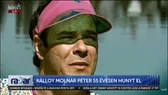 Gyászol az ország: 55 évesen elhunyt az ezerarcú Kálloy Molnár Péter