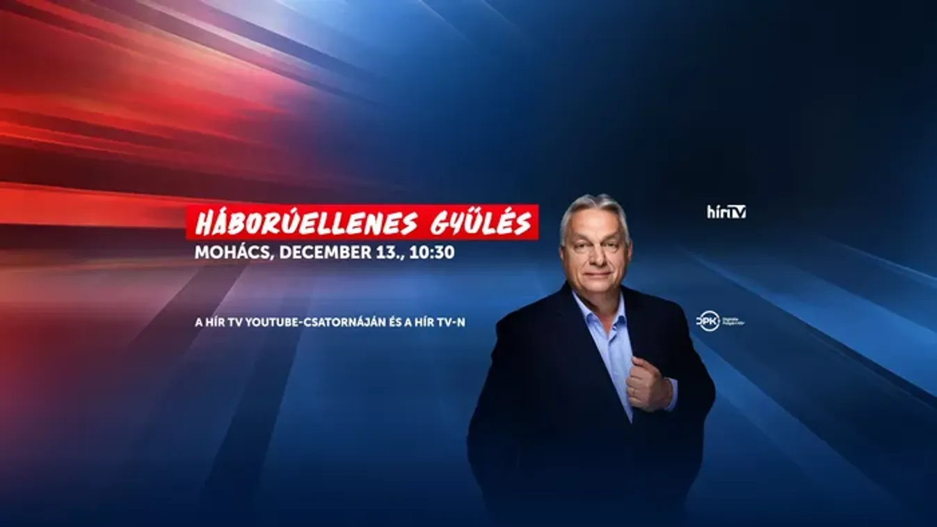 Szombaton élőben közvetítjük a mohácsi eseményt, amelyen Orbán Viktor is beszédet mond