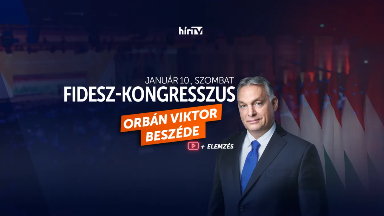 Exkluzív élő közvetítés: Fidesz-kongresszus 2026