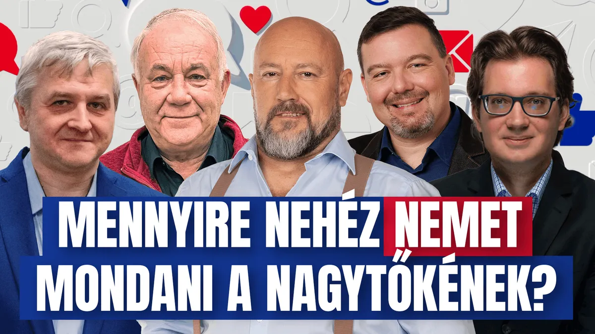 Komment - Mennyire nehéz nemet mondani a nagytőkének?