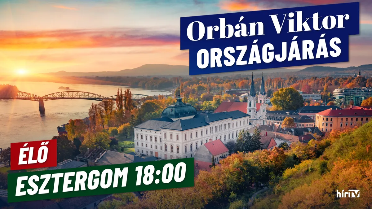 Orbán Viktor országjárása, Esztergom - élő közvetítés - HírTV