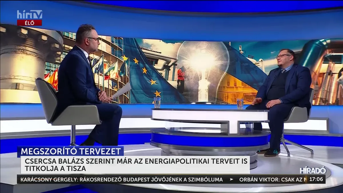 HírTV Exkluzív: Csercsa Balázs a Tisza Párt titkos energetikai tervezetéről