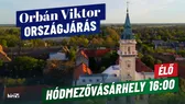 Hódmezővásárhelyen folytatódik Orbán Viktor országjárása – élőben a HírTV műsorán