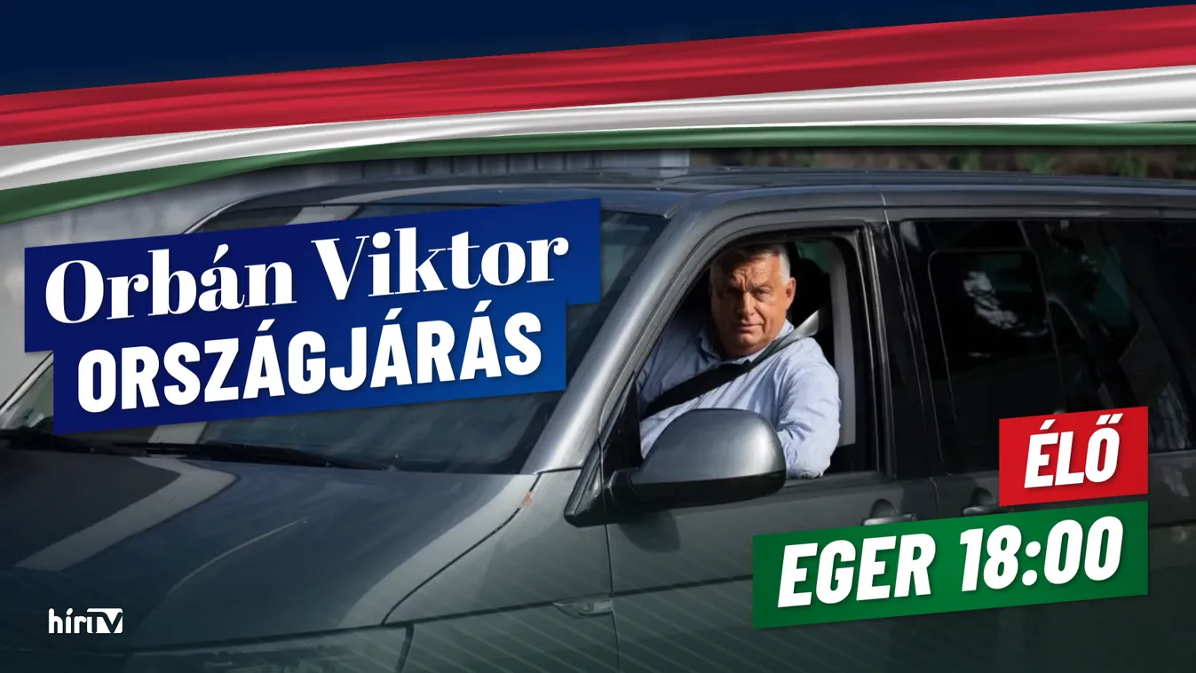 Eger ostroma 2.0: Nézze nálunk élőben, hogyan hódítja meg Orbán Viktor a Dobó teret!