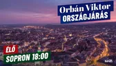 Orbán Viktor országjárása, Sopron - élő közvetítés - HírTV
