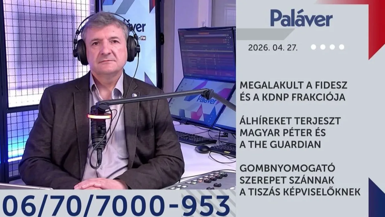 Paláver - Ma alakult meg a Fidesz frakciója