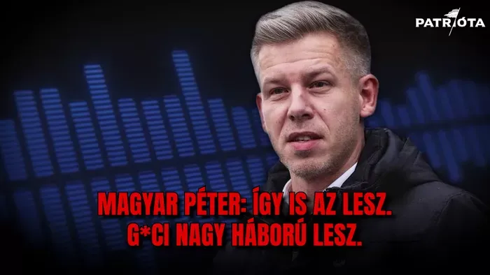 Magyar Péter zárt ajtók mögött azt mondta, hogy g*ci nagy háború lesz
