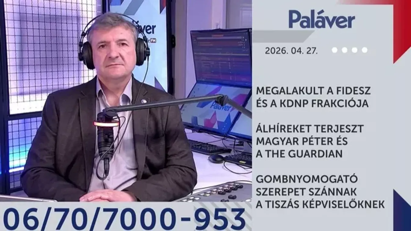 Paláver - Ma alakul meg a Fidesz frakciója