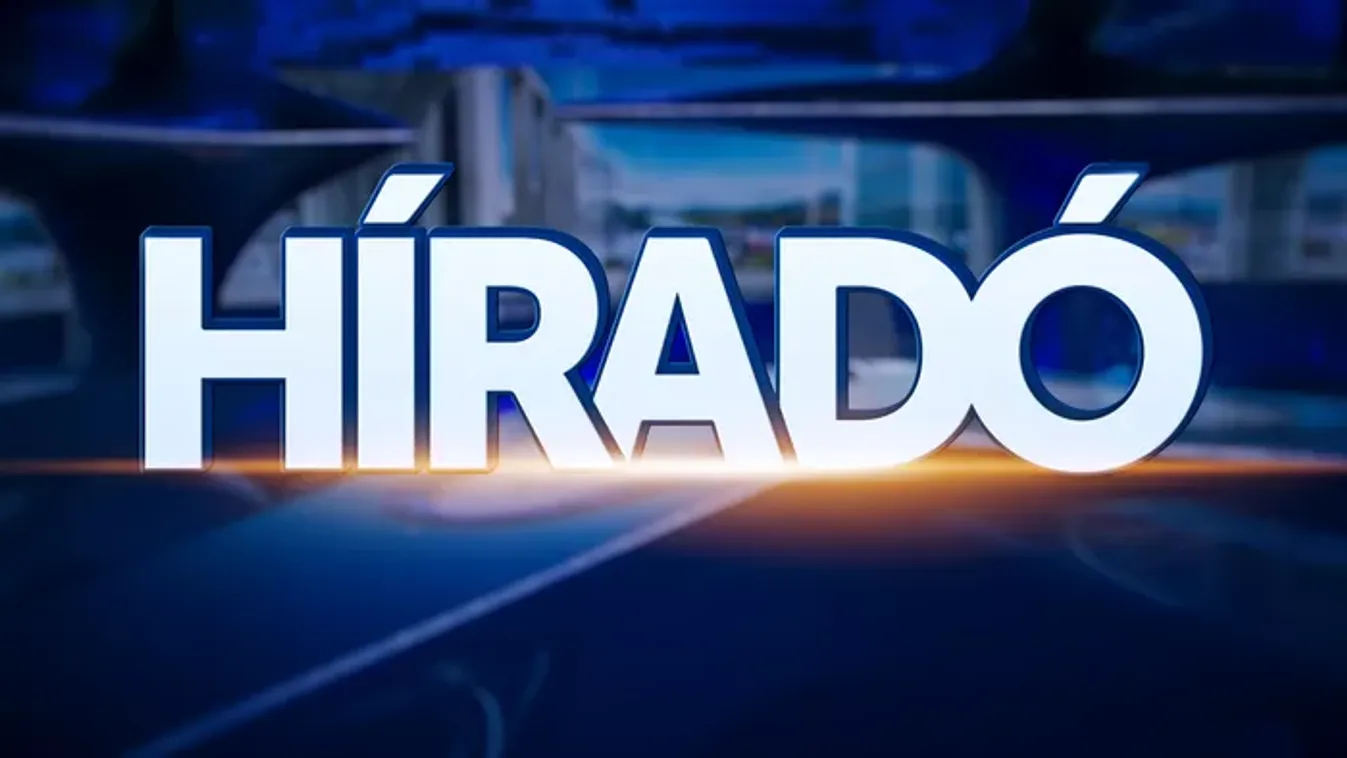 Híradó 12 óra (2026-05-09)