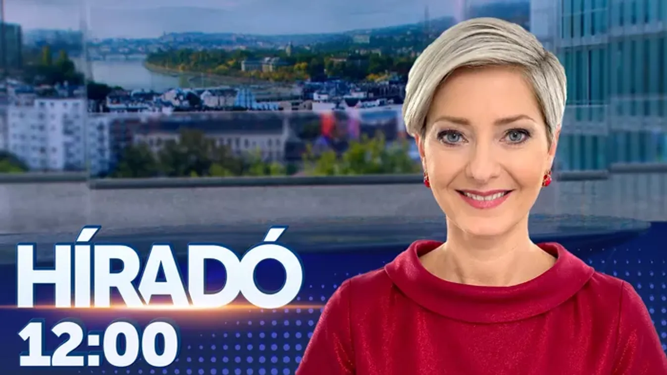 Híradó 12 óra (2026-05-19)