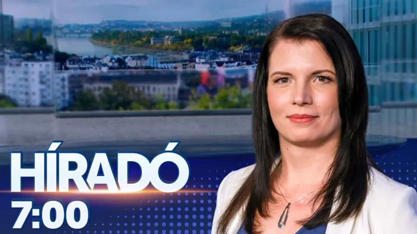 Híradó 7 óra (2026.05.15.)