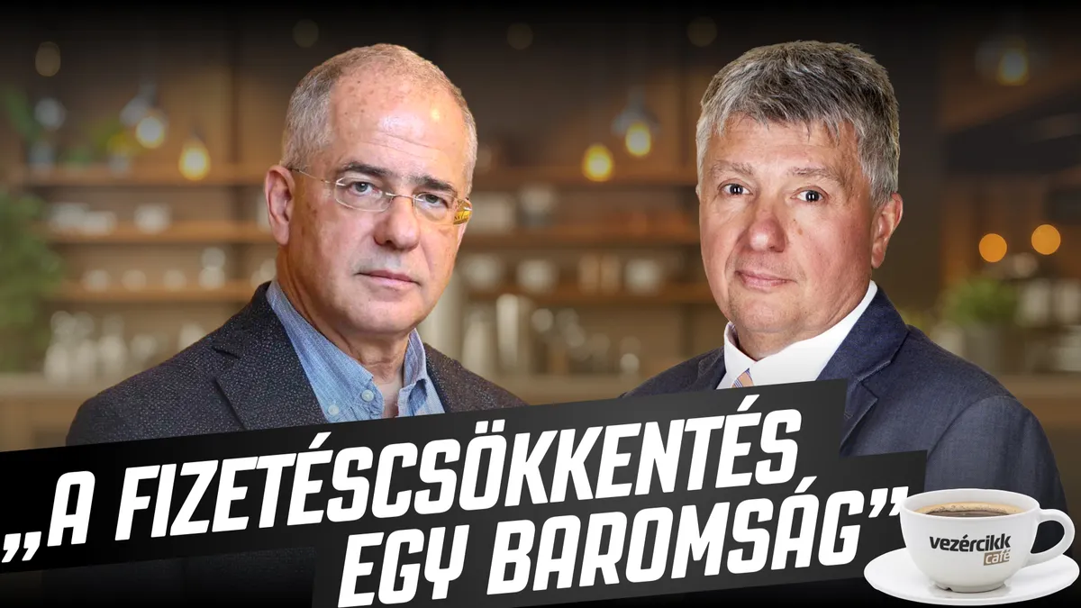Vezércikk Café - A fizetéscsökkentés egy baromság