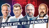 Monitor - Dolce Vita, EU-s pénzből? 
