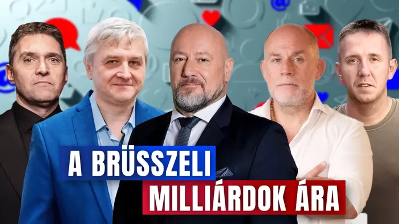 Komment Extra - A brüsszeli milliárdok ára