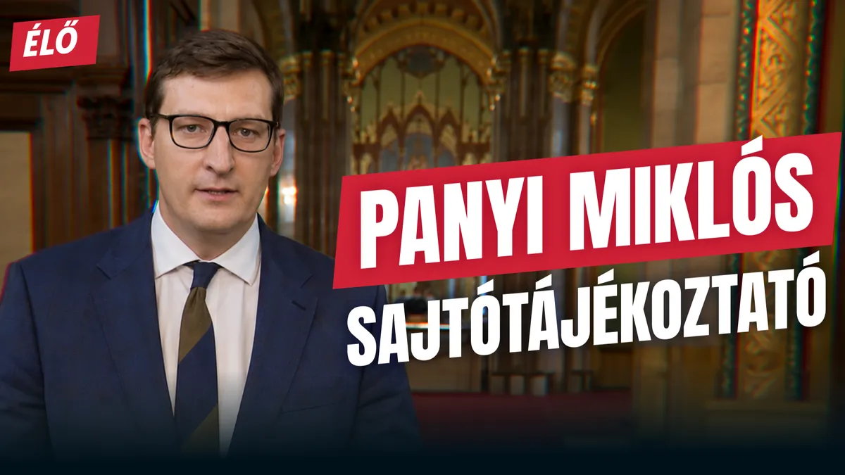 Panyi Miklós, a Fidesz országgyűlési képviselőjének sajtótájékoztatója – élő közvetítés