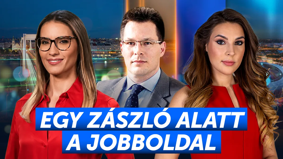 Péntek 18 – Egy zászló alatt a jobboldal